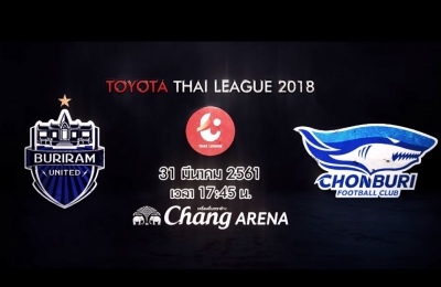 Trailer Thai League 2018 บุรีรัมย์ ยูไนเต็ด VS ชลบุรี เอฟซี
